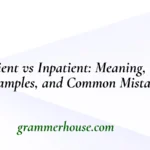 Impatient vs Inpatient