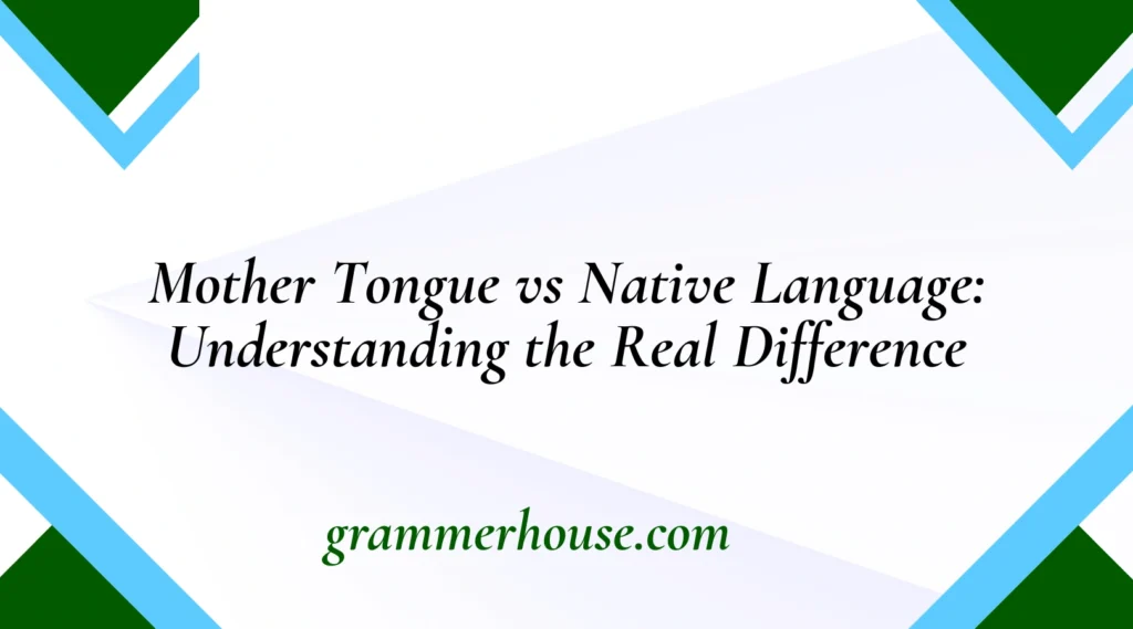 mother-tongue-vs-native-language