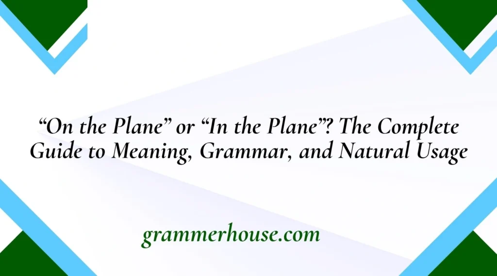 “On the Plane” or “In the Plane”