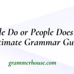 People Do or People Does