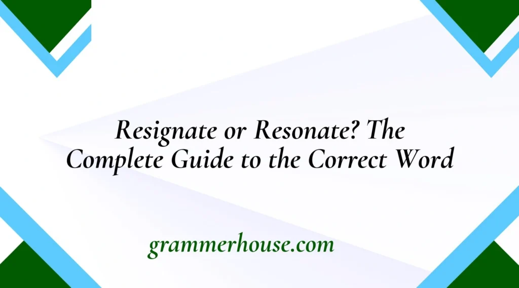 Resignate or Resonate