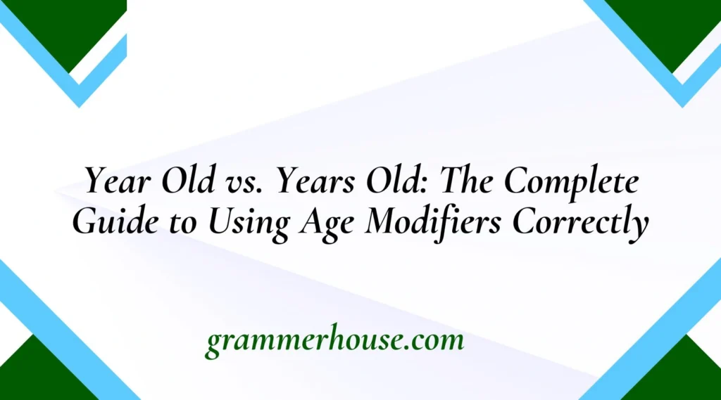 Year Old vs. Years Old