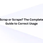 Scrap or Scrape