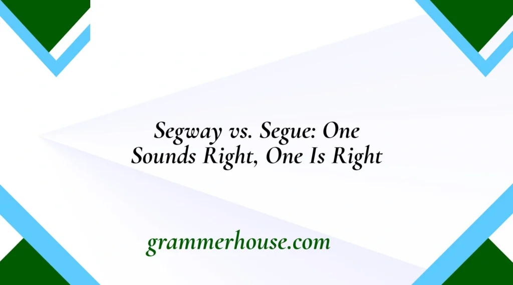 Segway vs. Segue