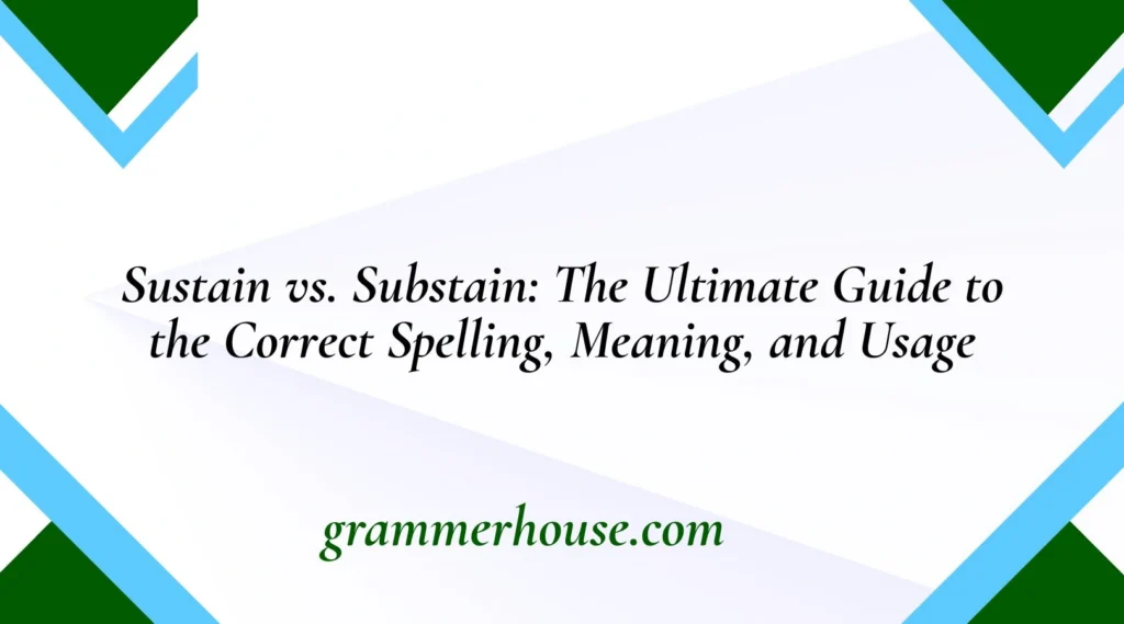 Sustain vs. Substain